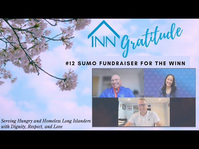 INN Gratitude Episode 12 - Sumo Fundraiser for the WINN